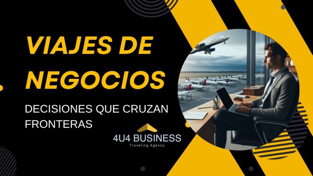 VIAJES EMPRESARIALES VIAJES CORPORATIVOS