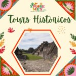 TOURS HISTÓRICOS EN MÉXICO